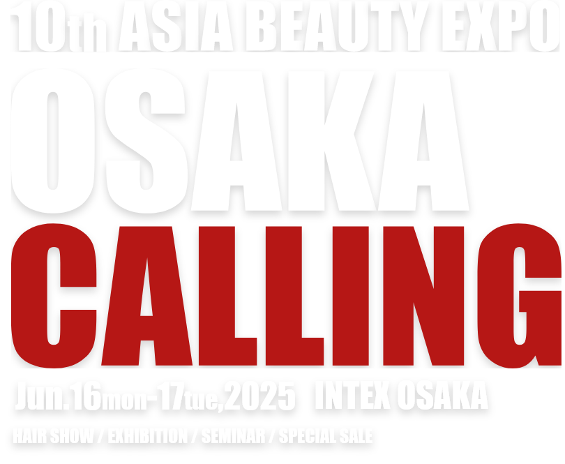 10th ASIA BEAUTY EXPO OSAKA CALLING