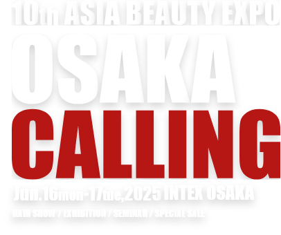 10th ASIA BEAUTY EXPO OSAKA CALLING